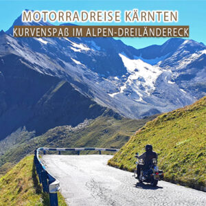 Motorradreise Kärnten